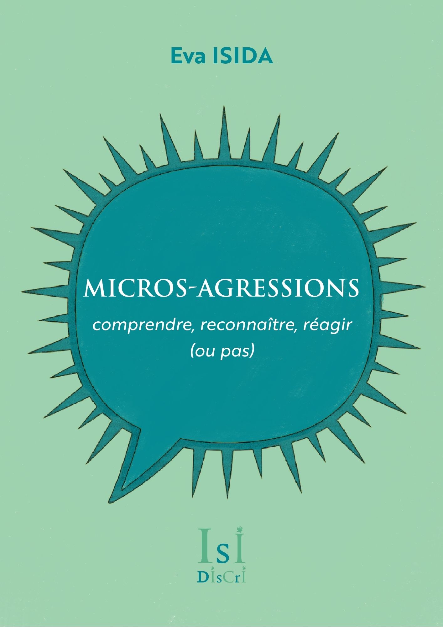 Les micro-agressions : comprendre, reconnaître, réagir (ou pas)